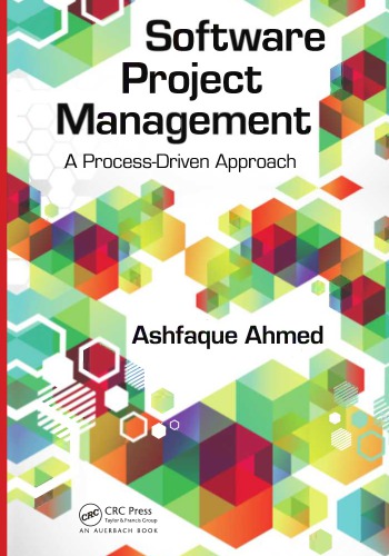 Software Project Management : a Process-Driven Approach