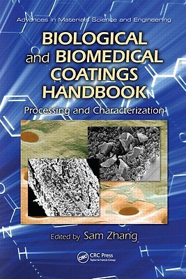 Biological And Biomedical Coatings Handbook, Two Volume Set