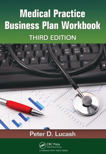 Medical Practice Business Plan Workbook, Third Edition.