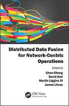 Distributed Data Fusion for Network-Centric Operations