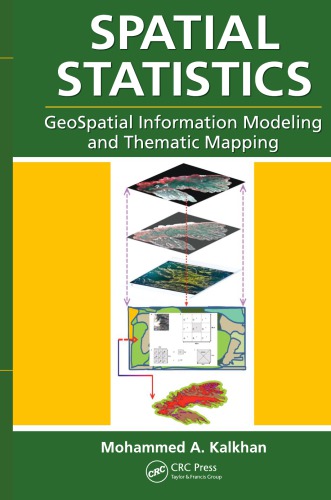 Spatial Statistics : GeoSpatial Information Modeling and Thematic Mapping.