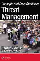 Concepts and Case Studies in Threat Management