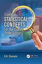 Essential Statistical Concepts for the Quality Professional