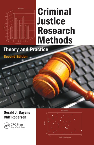 Criminal Justice Research Methods : Theory and Practice, Second Edition.