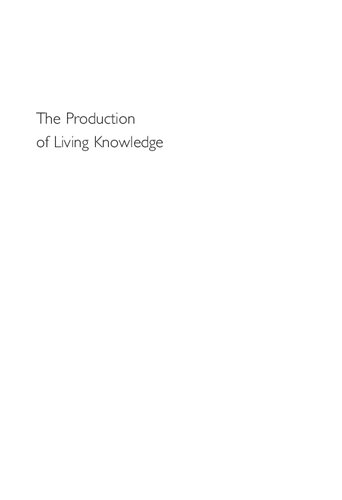 The Production of Living Knowledge