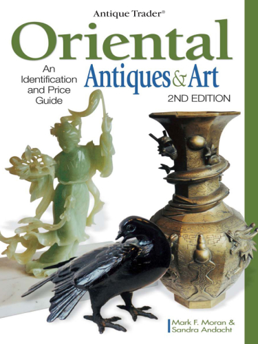 Antique Trader Oriental Antiques &amp; Art