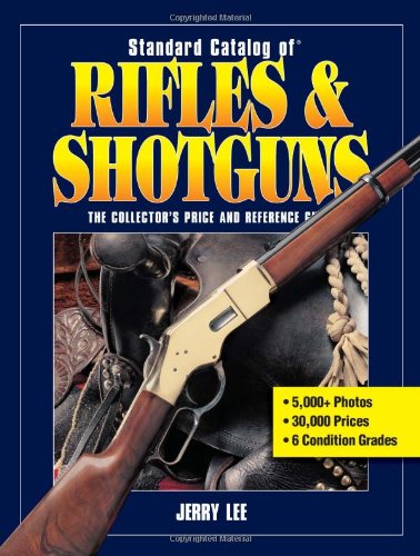 Standard Catalog of Rifles &amp; Shotguns