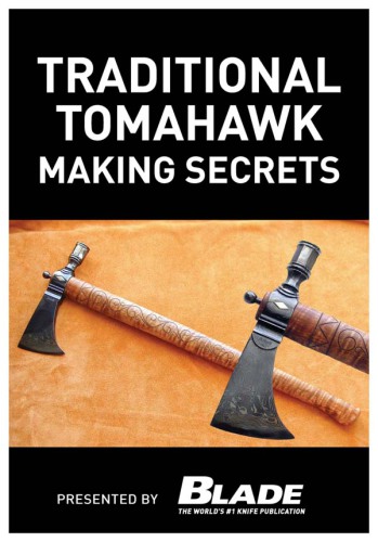 Traditional Tomahawk Making Secrets