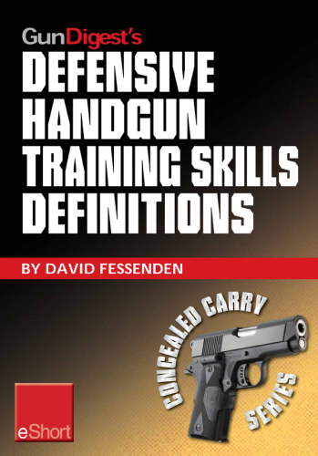 Defensive Handgun Training Skills Definitions