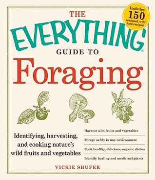 The Everything Guide to Foraging