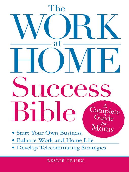 The Work-at-Home Success Bible
