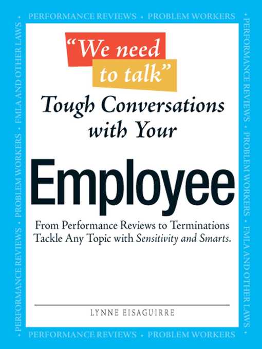 We Need to Talk--Tough Conversations With Your Employee