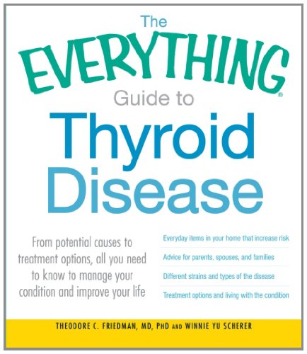 The Everything Guide to Thyroid Disease