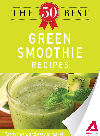 The 50 Best Green Smoothie Recipes