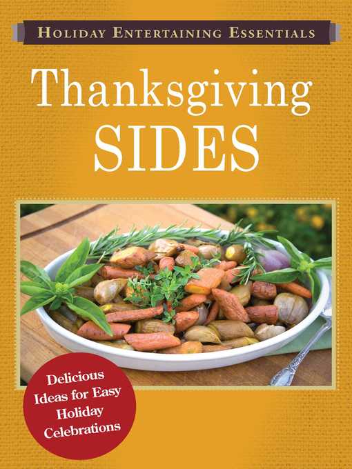 Thanksgiving Sides: Delicious ideas for easy holiday celebrations