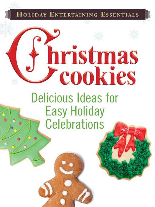 Christmas Cookies: Delicious  ideas for easy holiday celebrations