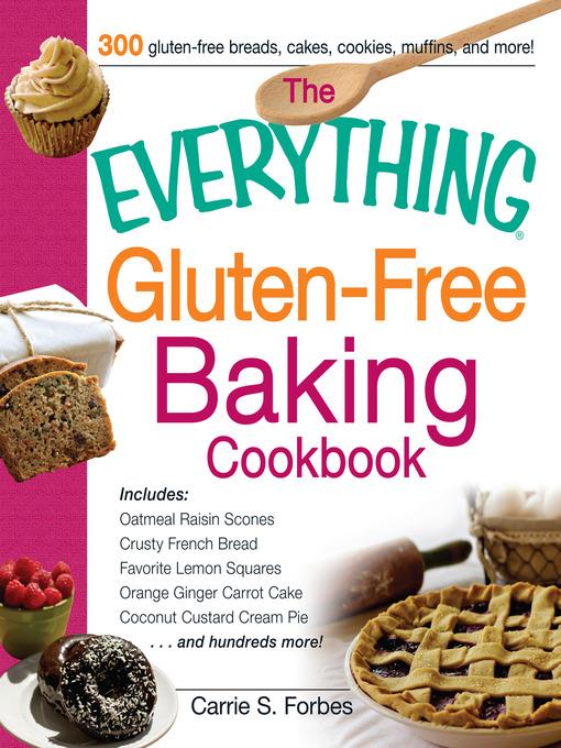 The Everything Gluten-Free Baking Cookbook