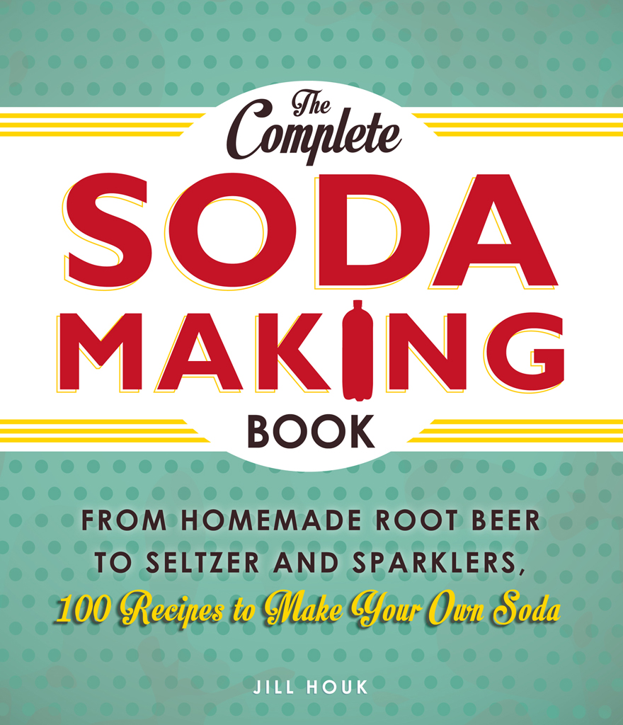 The Complete Soda Making Book