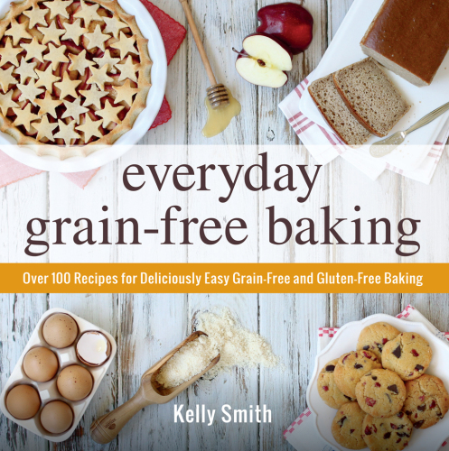 Everyday Grain-Free Baking