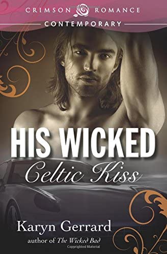 His Wicked Celtic Kiss (Crimson Romance)