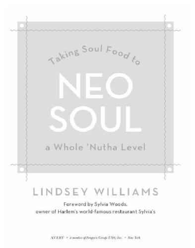 Neo soul : taking soul food to a whole 'nutha level