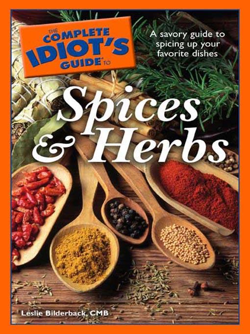 The Complete Idiot's Guide to Spices & Herbs