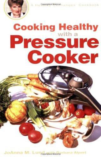 Cooking Healthy with a Pressure Cooker