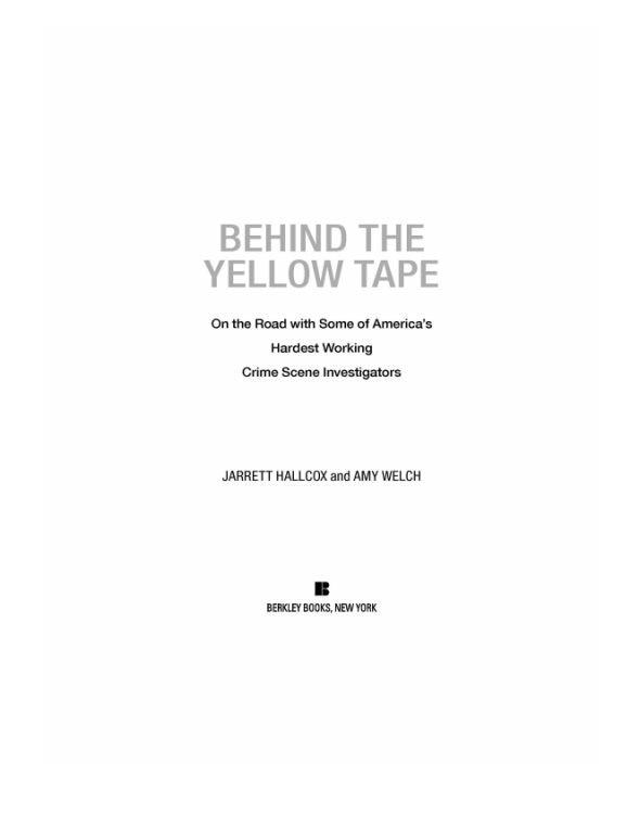 Behind the Yellow Tape
