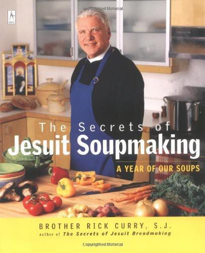 Secrets of Jesuit Soupmaking