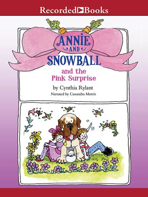 Annie and Snowball and the Pink Surprise