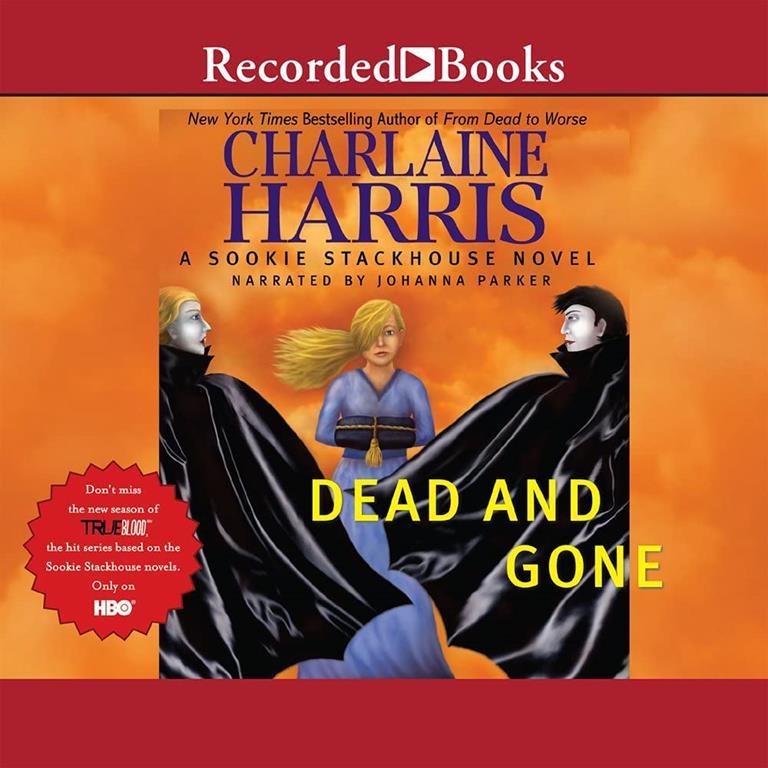 Dead And Gone (Sookie Stackhouse/True Blood, Book 9)