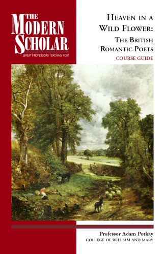 Heaven in a wild flower : the British romantic poets