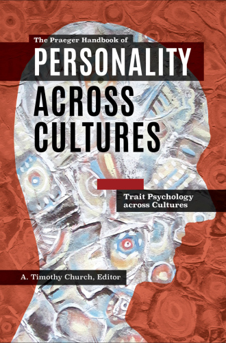 The Praeger Handbook of Personality Across Cultures [3 Volumes]