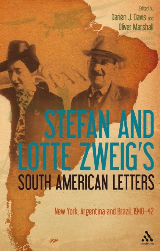 Stefan and Lotte Zweig's South American Letters