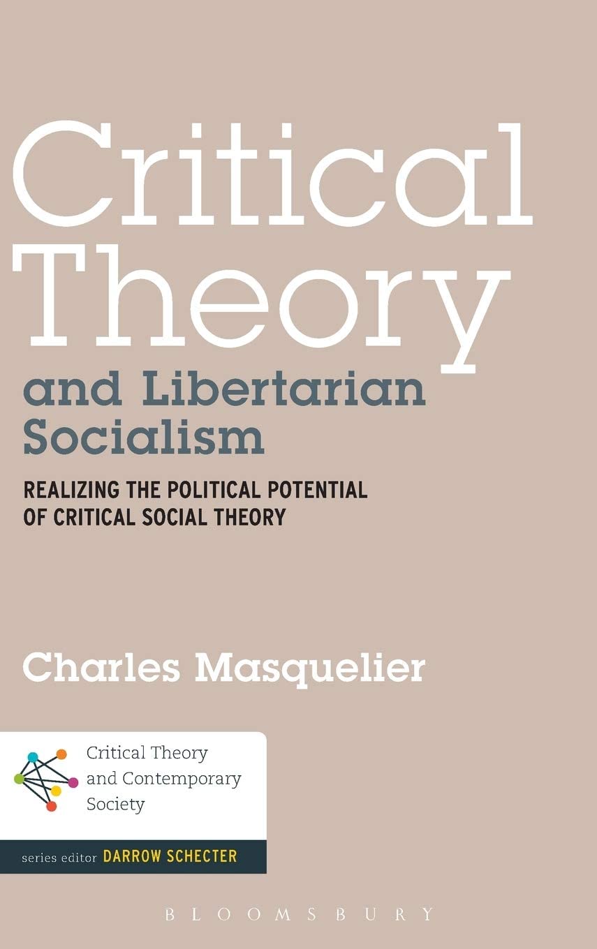 Critical Theory and Libertarian Socialism