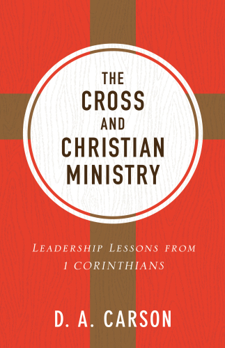 The Cross and Christian Ministry