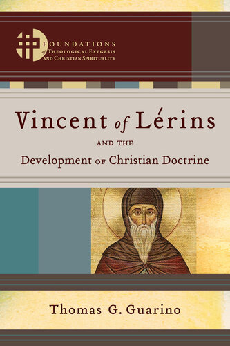 Vincent of Lerins and the Development of Christian Doctrine