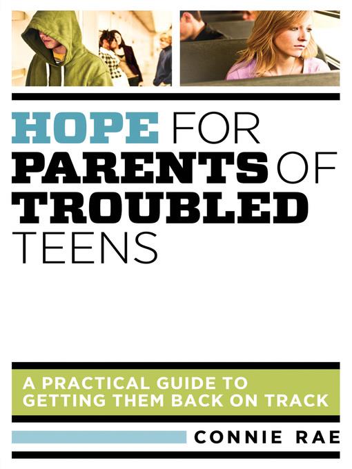 Hope for Parents of Troubled Teens