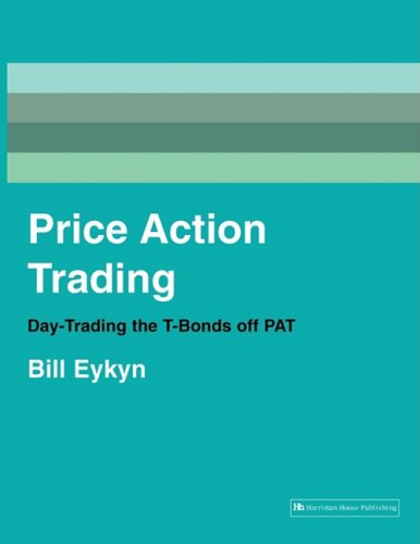 Price action trading : day-trading the T-bonds off PAT