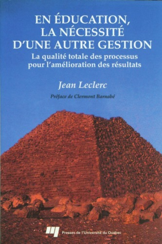 En éducation, la nécessité d'une autre gestion : la qualité totale des processus pour l'amélioration des résultats