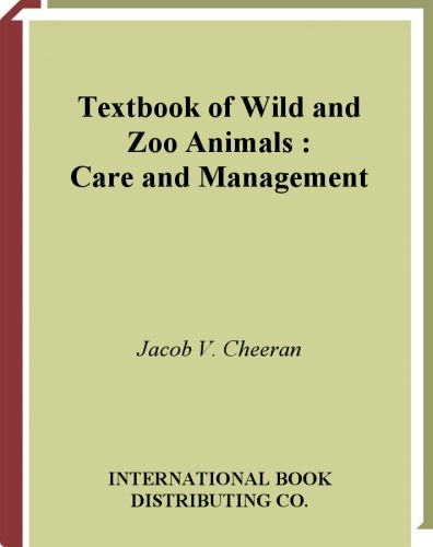 Textbook of wild and zoo animals : care and management (as per VCI syllabus)
