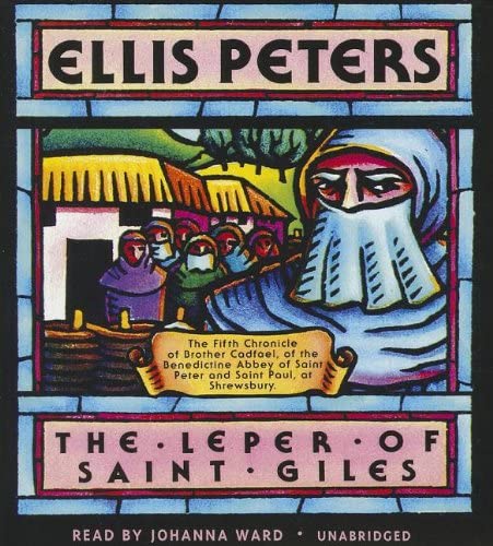 The Leper of Saint Giles (Chronicles of Brother Cadfael, Book 5)