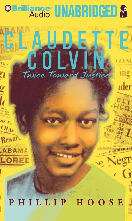 Claudette Colvin: Twice Toward Justice