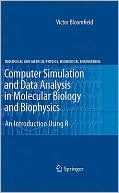 Computer Simulation and Data Analysis in Molecular Biology and Biophysics