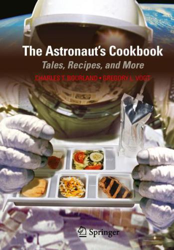 The Astronaut's cookbook : tales, recipes, and more