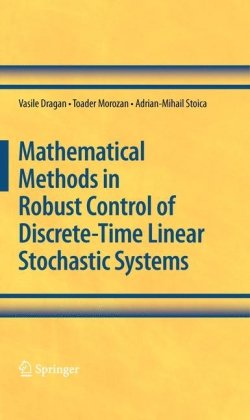 Mathematical Methods In Robust Control Of Discrete Time Linear Stochastic Systems