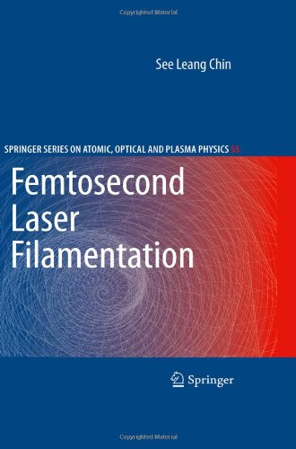 Femtosecond Laser Filamentation