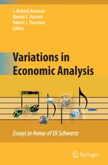 Variations in Economic Analysis Essays in Honor of Eli Schwartz