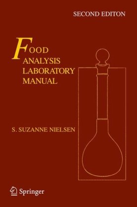 Food Analysis Laboratory Manual (Food Science Texts Series)