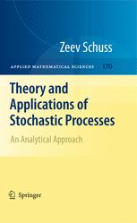 Theory and Applications of Stochastic Processes